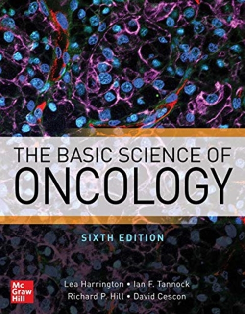 The Basic Science of Oncology, Sixth Edition, Hardback Book