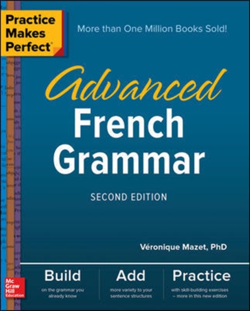 Practice Makes Perfect: Advanced French Grammar, Second Edition, Paperback / softback Book