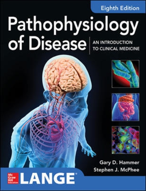 Pathophysiology of Disease: An Introduction to Clinical Medicine 8E, Paperback / softback Book