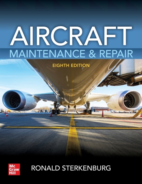 Aircraft Maintenance & Repair, Eighth Edition, Paperback / softback Book