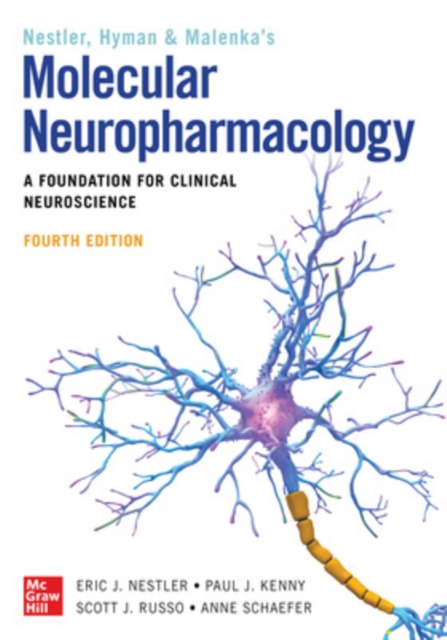 Molecular Neuropharmacology: A Foundation for Clinical Neuroscience, Fourth Edition, Paperback / softback Book