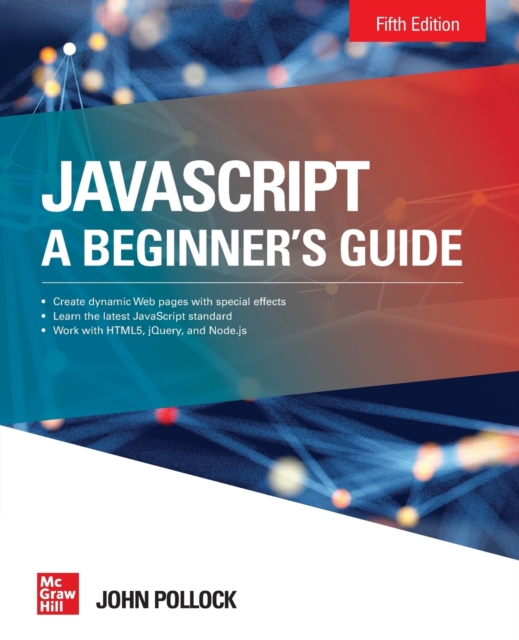 JavaScript: A Beginner's Guide, Fifth Edition, Paperback / softback Book