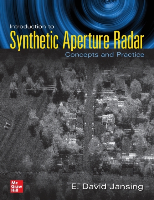 Introduction to Synthetic Aperture Radar: Concepts and Practice, Paperback / softback Book