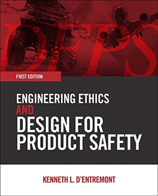 Engineering Ethics and Design for Product Safety, Paperback / softback Book
