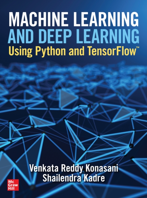 Machine Learning and Deep Learning Using Python and TensorFlow, EPUB eBook