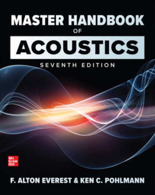 Master Handbook of Acoustics, Seventh Edition, Paperback / softback Book