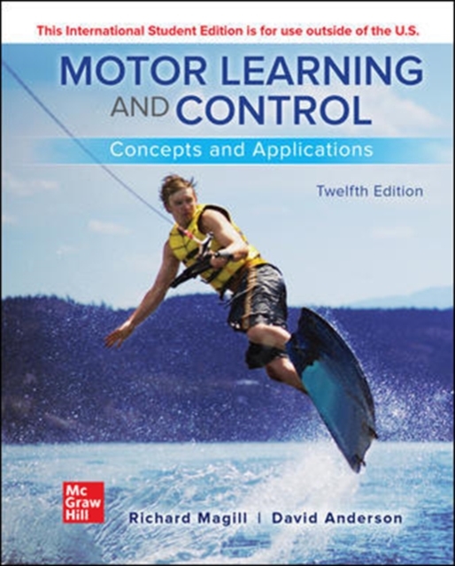 ISE Motor Learning and Control: Concepts and Applications, Paperback / softback Book