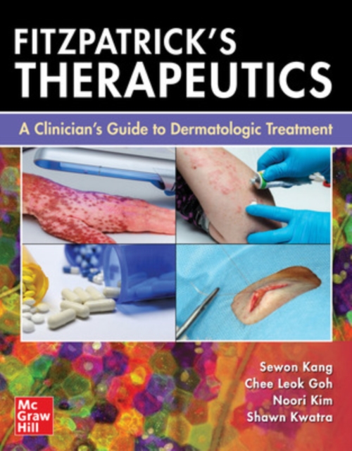 Fitzpatrick's Therapeutics: A Clinician's Guide to Dermatologic Treatment, Paperback / softback Book