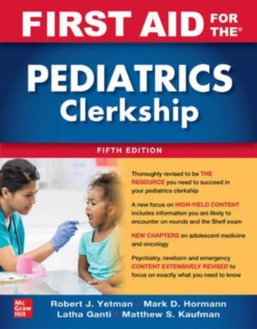 First Aid for the Pediatrics Clerkship, Fifth Edition, Paperback / softback Book