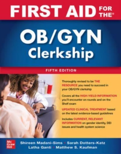 First Aid for the OB/GYN Clerkship, Fifth Edition, Paperback / softback Book