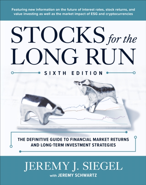 Stocks for the Long Run: The Definitive Guide to Financial Market Returns & Long-Term Investment Strategies, Sixth Edition, EPUB eBook