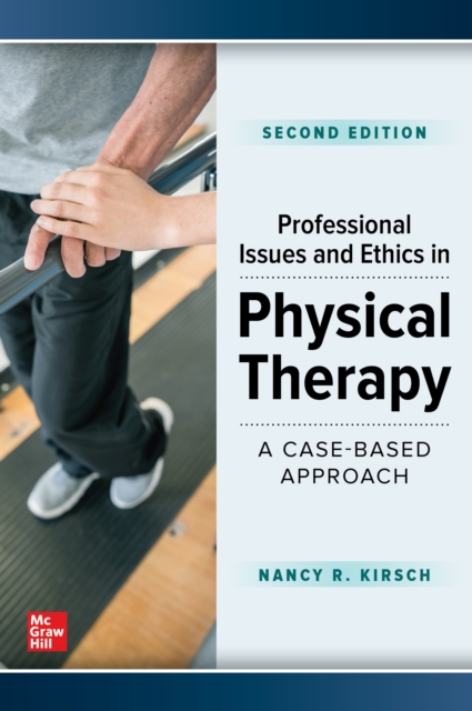 Professional Issues and Ethics in Physical Therapy: A Case-Based Approach, Second Edition, EPUB eBook