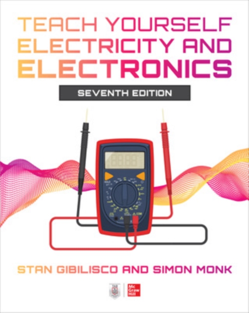 Teach Yourself Electricity and Electronics, Seventh Edition, EPUB eBook