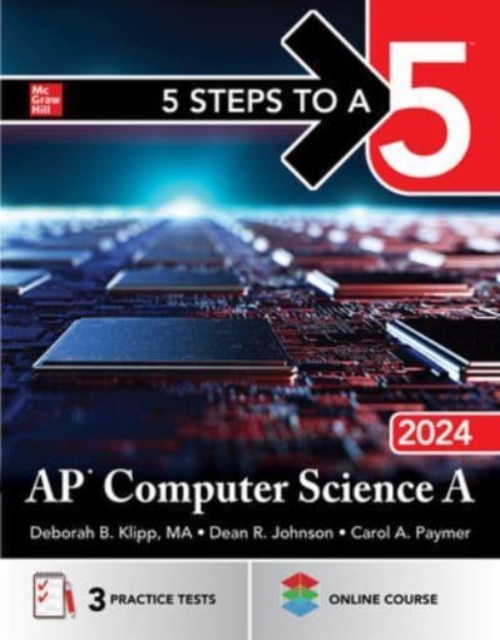 5 Steps to a 5: AP Computer Science A 2024, Paperback / softback Book