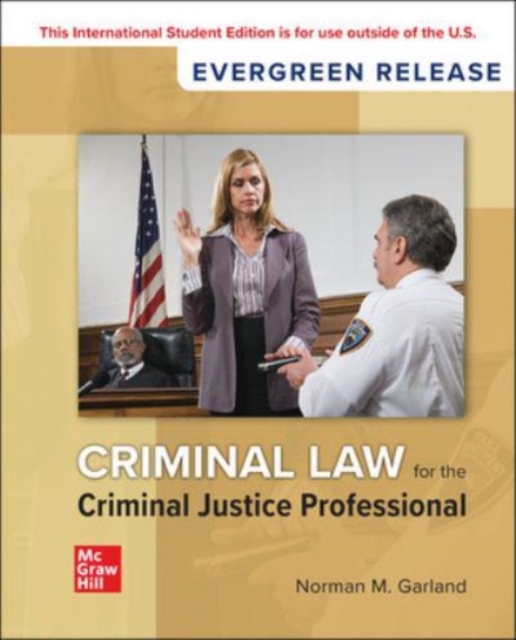 Criminal Law for the Criminal Justice Professional: 2024 Release ISE, Paperback / softback Book