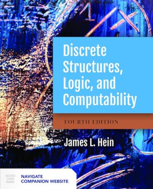 Discrete Structures, Logic, And Computability, Hardback Book