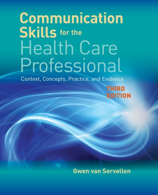 Communication Skills For The Health Care Professional, Paperback / softback Book