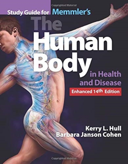 Study Guide For Memmler's The Human Body In Health And Disease, Enhanced Edition, Paperback / softback Book
