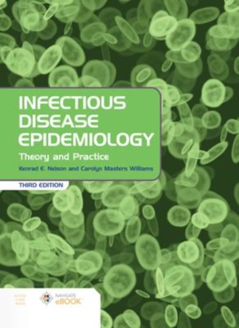 Infectious Disease Epidemiology: Theory and Practice : Theory and Practice, Paperback / softback Book