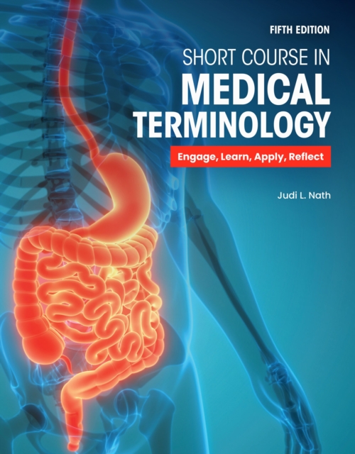 Short Course in Medical Terminology Judi L. Nath 9781284272697