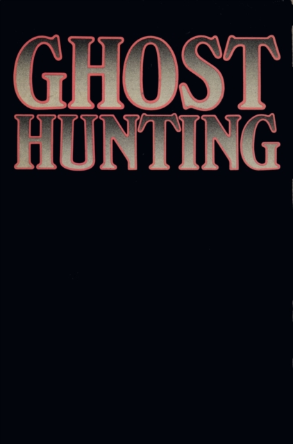 Ghost-Hunting, EPUB eBook