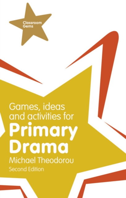 Games, Ideas and Activities for Primary Drama, Paperback / softback Book
