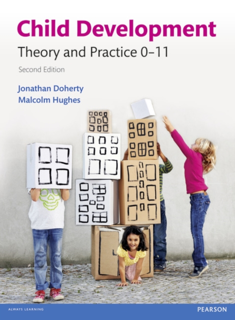 Child Development : Theory and Practice 0-11, Paperback / softback Book