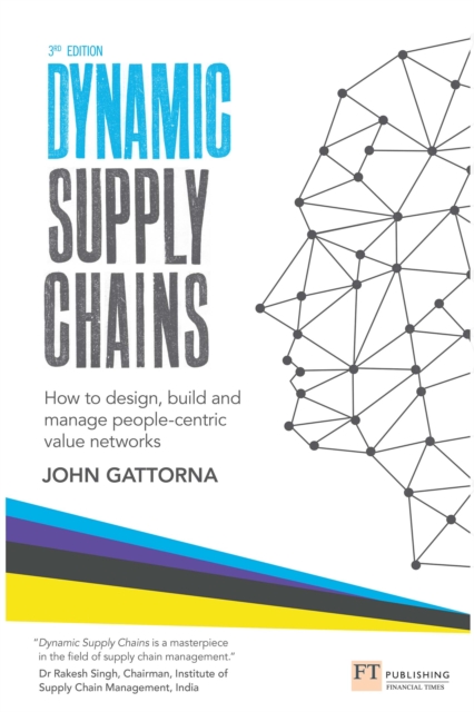 Dynamic Supply Chains : How to design, build and manage people-centric value networks, PDF eBook