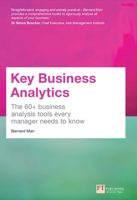 Key Business Analytics : The 60+ Tools Every Manager Needs To Turn Data Into Insights, PDF eBook