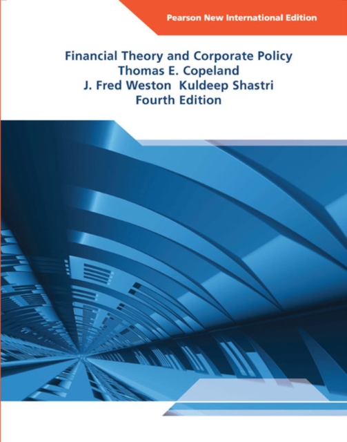 Financial Theory and Corporate Policy : Pearson New International Edition, Paperback / softback Book
