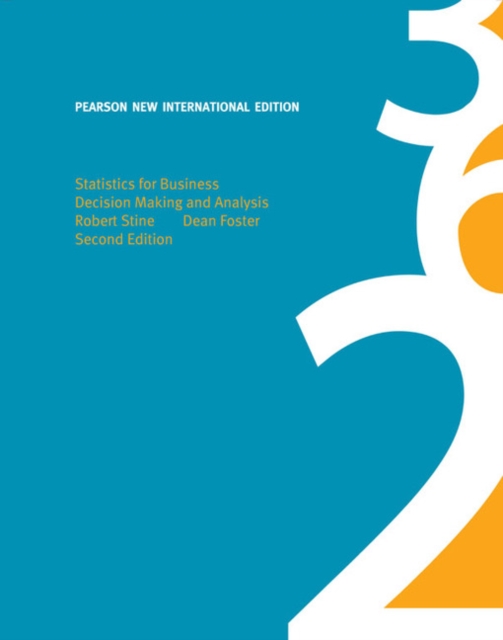 Statistics for Business: Decision Making and Analysis : Pearson New International Edition, Paperback / softback Book