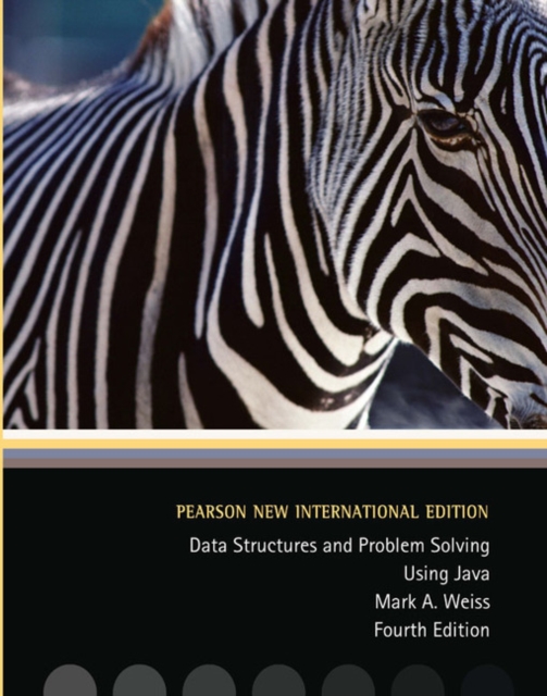 Data Structures and Problem Solving Using Java : Pearson New International Edition, Paperback / softback Book