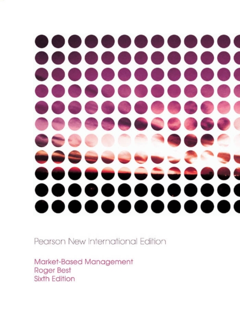 Market-Based Management : Pearson New International Edition, PDF eBook