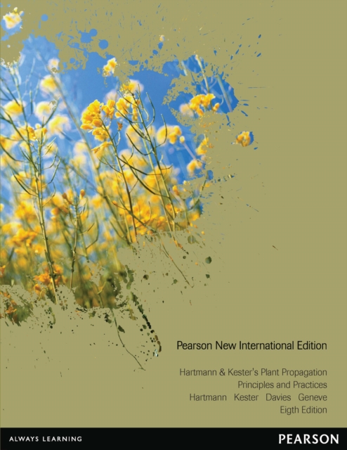 Hartmann & Kester's Plant Propagation: Principles and Practices : Pearson New International Edition, PDF eBook