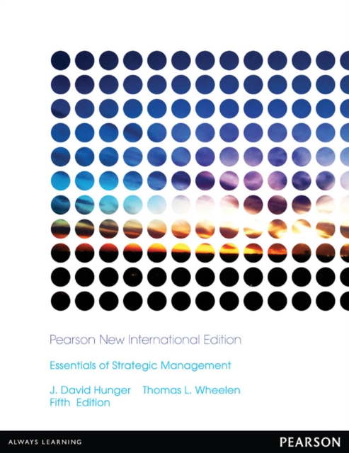 Essentials of Strategic Management : Pearson New International Edition, PDF eBook