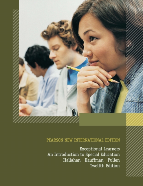 Exceptional Learners: An Introduction to Special Education : Pearson New International Edition, PDF eBook