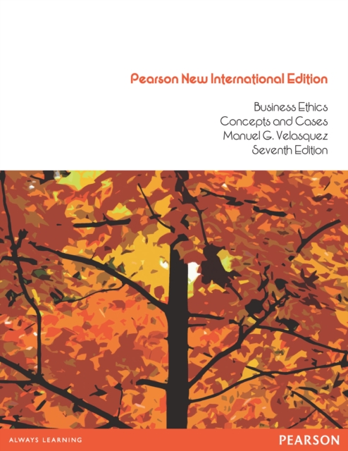 Business Ethics: Concepts and Cases : Pearson New International Edition, PDF eBook