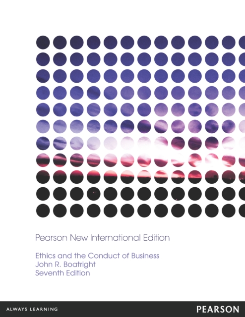 Ethics and the Conduct of Business : Pearson New International Edition, PDF eBook