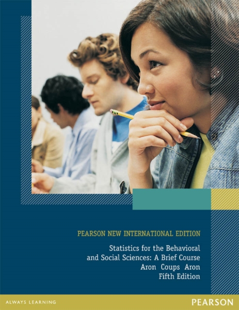 Statistics for The Behavioral and Social Sciences: A Brief Course : Pearson New International Edition, PDF eBook