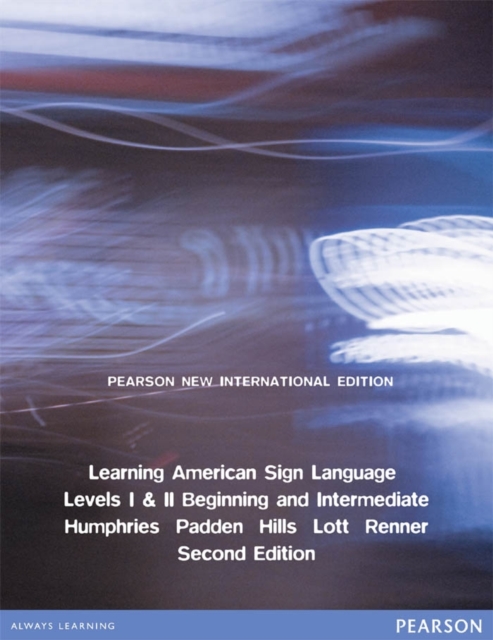 Learning American Sign Language: Beginning & Intermediate (Levels 1-2) : Pearson New International Edition, PDF eBook