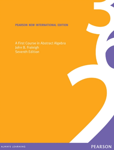 First Course in Abstract Algebra, A : Pearson New International Edition, PDF eBook