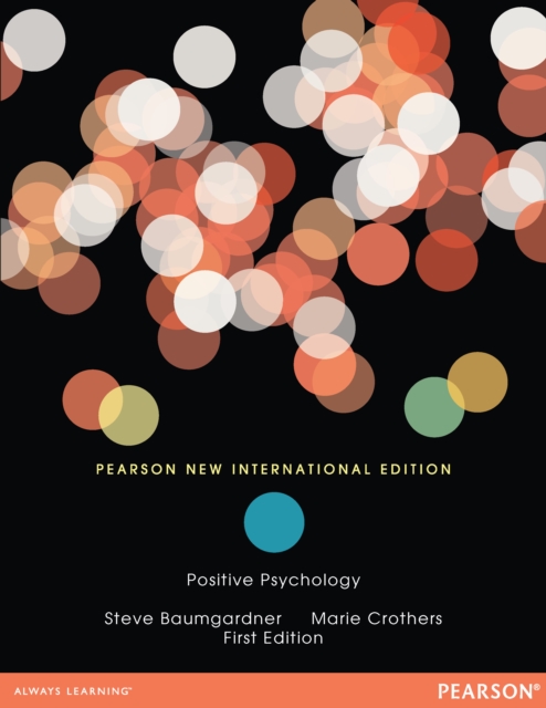 Positive Psychology : Pearson New International Edition, PDF eBook