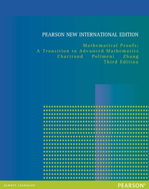 Mathematical Proofs: Pearson New International Edition PDF eBook : A Transition to Advanced Mathematics, PDF eBook