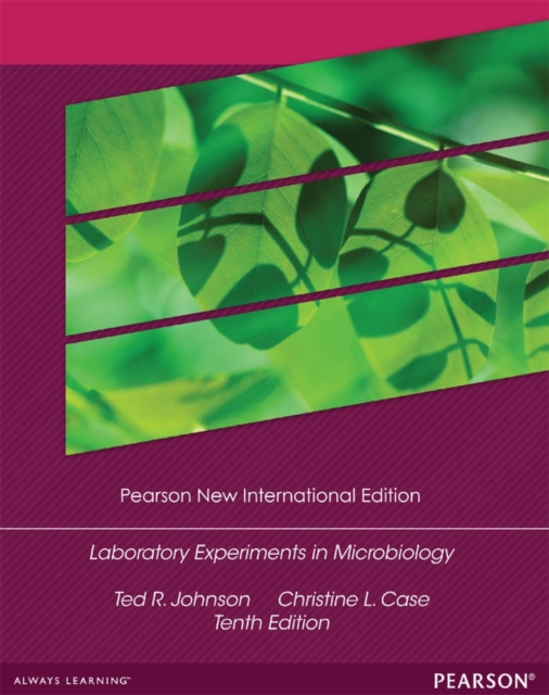 Laboratory Experiments in Microbiology : Pearson New International Edition, PDF eBook