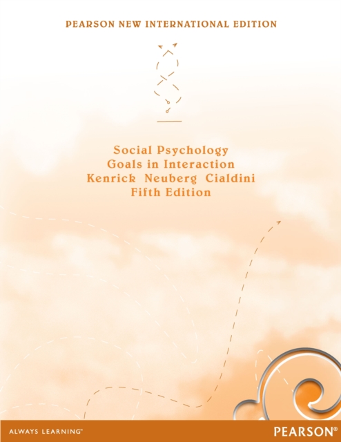 Social Psychology: Goals in Interaction : Pearson New International Edition, PDF eBook