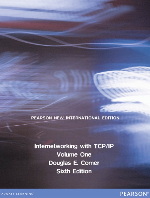 Internetworking with TCP/IP, Volume 1 : Pearson New International Edition, PDF eBook