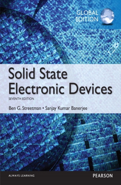 Solid State Electronic Devices, Global Edition, Paperback / softback Book