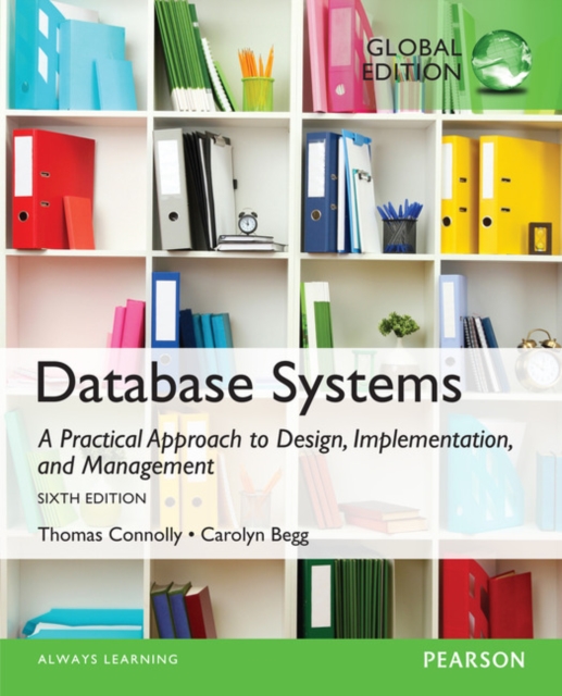 Database Systems: A Practical Approach to Design, Implementation, and Management, Global Edition, Paperback / softback Book