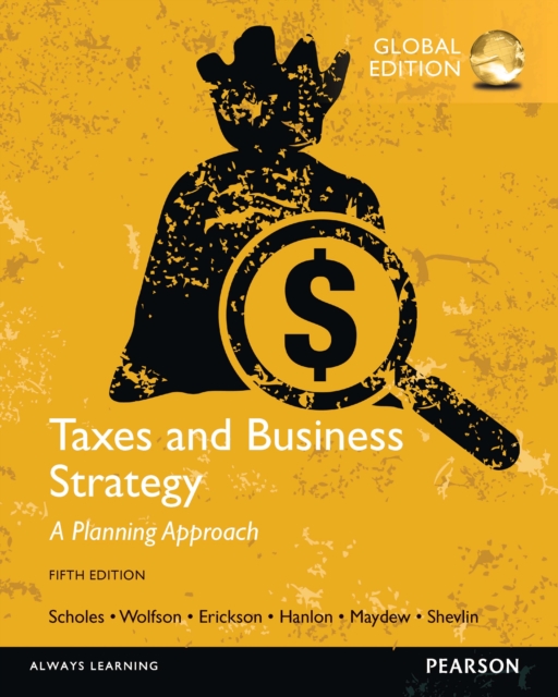 Taxes & Business Strategy, Global Edition, PDF eBook