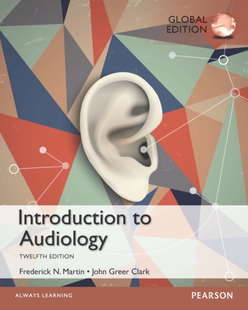 Introduction to Audiology, Global Edition, PDF eBook